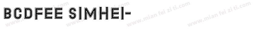 bcdfee simhei字体转换